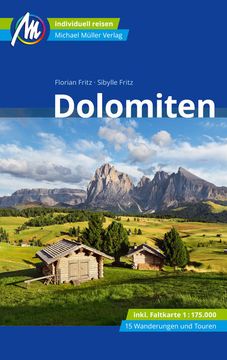 portada Dolomiten Reiseführer Michael Müller Verlag: Individuell Reisen mit Vielen Praktischen Tipps (Mm-Reisen) (en Alemán)