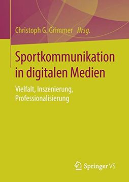 portada Sportkommunikation in Digitalen Medien: Vielfalt, Inszenierung, Professionalisierung 