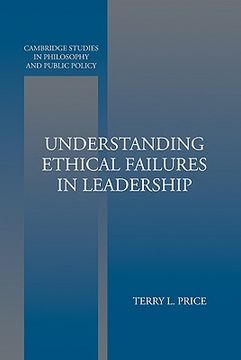 portada Understanding Ethical Failures in Leadership Hardback (Cambridge Studies in Philosophy and Public Policy) (in English)