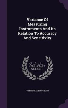 portada Variance Of Measuring Instruments And Its Relation To Accuracy And Sensitivity (en Inglés)