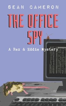 portada The Office Spy: A Rex & Eddie Mystery (in English)