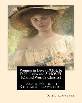 portada Women in Love (1920), by D. H. Lawrence A NOVEL (Classics): David Herbert Richards Lawrence (en Inglés)