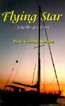 portada flying star: "a sailboat's story" (in English)