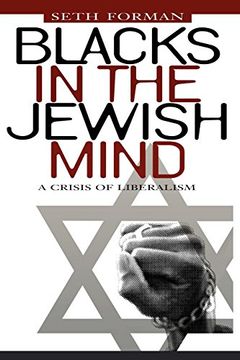portada Blacks in the Jewish Mind: A Crisis of Liberalism (in English)