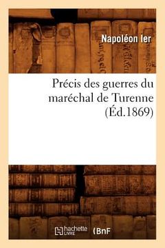 portada Précis Des Guerres Du Maréchal de Turenne (Éd.1869) (en Francés)
