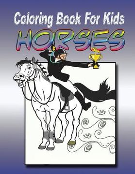 portada Coloring Book for Kids: Horse: Kids Coloring Book (in English)