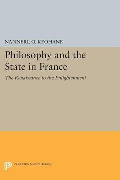 portada Philosophy and the State in France: The Renaissance to the Enlightenment (Princeton Legacy Library) (en Inglés)