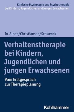 portada Verhaltenstherapie Bei Kindern, Jugendlichen Und Jungen Erwachsenen: Vom Erstgesprach Zur Therapieplanung (en Alemán)