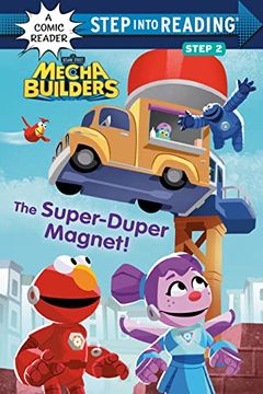 portada The Super-Duper Magnet! (Sesame Street Mecha Builders) (Step Into Reading) (en Inglés)