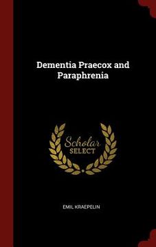 portada Dementia Praecox and Paraphrenia (in English)