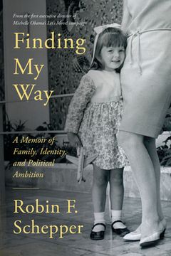 portada Finding my Way: A Memoir of Family, Identity, and Political Ambition (en Inglés)