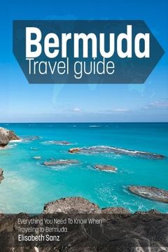 portada Bermuda travel guide : Everything You Need To Know When Traveling to Bermuda.