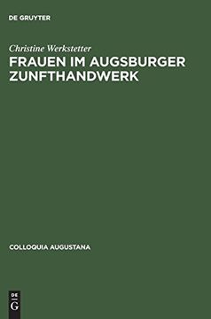 portada Frauen im Augsburger Zunfthandwerk (en Alemán)