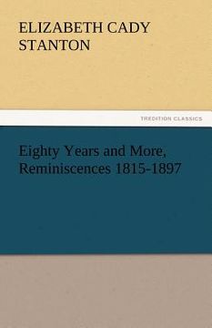 portada eighty years and more, reminiscences 1815-1897