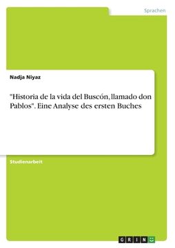 portada Historia de la vida del Buscón, llamado don Pablos. Eine Analyse des ersten Buches (in German)