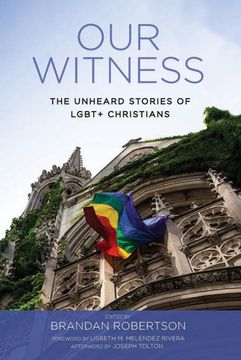 portada Our Witness: The Unheard Stories of Lgbt+ Christians (en Inglés)