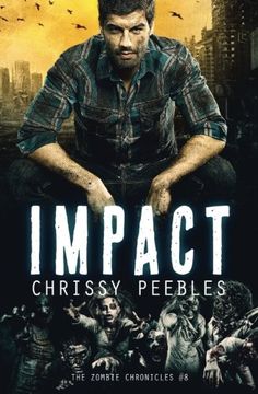 portada The Zombie Chronicles - Book 8 - Impact (Apocalypse Infection Unleashed) 