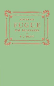 portada Notes on Fugue for Beginners (in English)