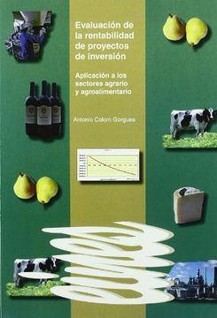 portada Evaluación de la rentabilidad de proyectos de inversión.: Aplicación a los sectores agrario y agroalimentario. (Eines)