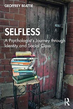 portada Selfless: A Psychologist'S Journey Through Identity and Social Class 
