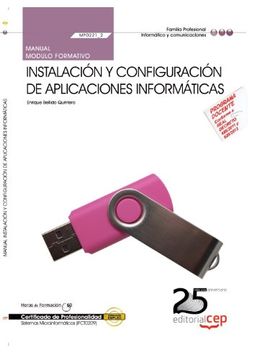 portada Manual. Instalación y Configuración de Aplicaciones Informáticas (Mf0221_2). Certificados de Profesionalidad. Sistemas Microinformáticos (Ifct0209) (in Spanish)