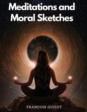 portada Meditations and Moral Sketches (in English)