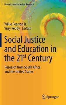 portada Social Justice and Education in the 21st Century: Research from South Africa and the United States (en Inglés)