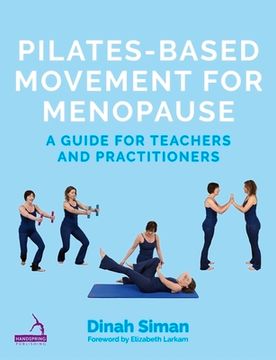 portada Pilates-Based Movement for Menopause: A Guide for Teachers and Practitioners
