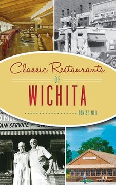 portada Classic Restaurants of Wichita (en Inglés)