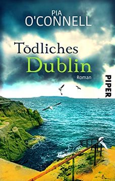 portada Tödliches Dublin (Elli O? Shea Ermittelt 3): Ein Irland-Krimi | Cosy Crime-Roman mit Jeder Menge Irland-Feeling (en Alemán)