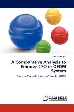 portada a comparative analysis to remove cfo in ofdm system (en Inglés)