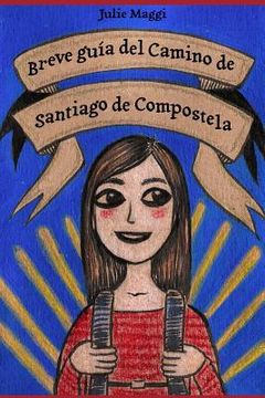 portada Breve guía del Camino de Santiago de Compostela