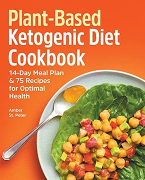 portada Plant-Based Ketogenic Diet Cookbook: 14-Day Meal Plan & 75 Recipes for Optimal Health (en Inglés)