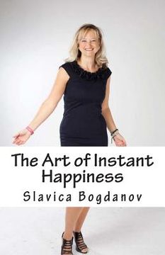 portada The Art of Instant Happiness (en Inglés)
