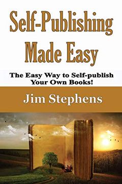 portada Self-Publishing Made Easy: The Easy way to Self-Publish Your own Books! (in English)