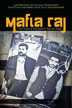 portada Mafia Raj: The Rule of Bosses in South Asia (South Asia in Motion) (en Inglés)