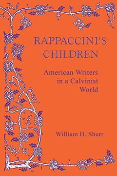 portada Rappaccini's Children: American Writers in a Calvinist World