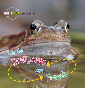 portada Von der Kaulquappe zum Frosch (in German)