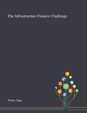 portada The Infrastructure Finance Challenge 