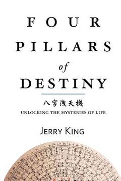 portada four pillars of destiny: unlocking the mysteries of life (in English)