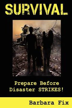 portada survival: prepare before disaster strikes (in English)