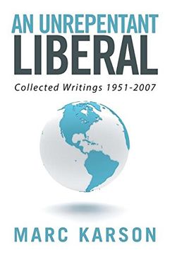 portada An Unrepentant Liberal: Collected Writings 1951-2007