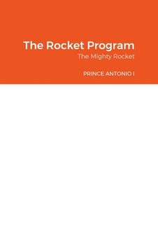 portada The Rocket Program: The Mighty Rocket (en Inglés)