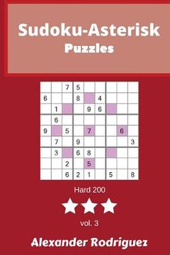 portada Sudoku-Asterisk Puzzles - Hard 200 vol. 3 (en Inglés)