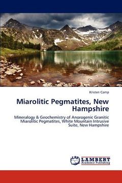 portada miarolitic pegmatites, new hampshire (en Inglés)