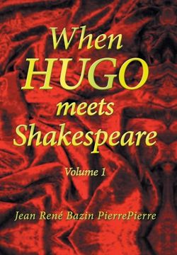 portada When Hugo Meets Shakespeare: Volume 1 (en Inglés)