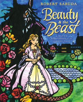 portada Beauty & the Beast: A Pop-Up Book of the Classic Fairy Tale (en Inglés)