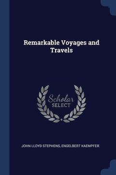 portada Remarkable Voyages and Travels (en Inglés)