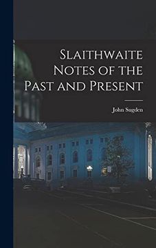 portada Slaithwaite Notes of the Past and Present