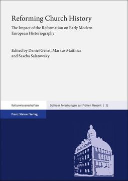 portada Reforming Church History: The Impact of the Reformation on Early Modern European Historiography (en Alemán)